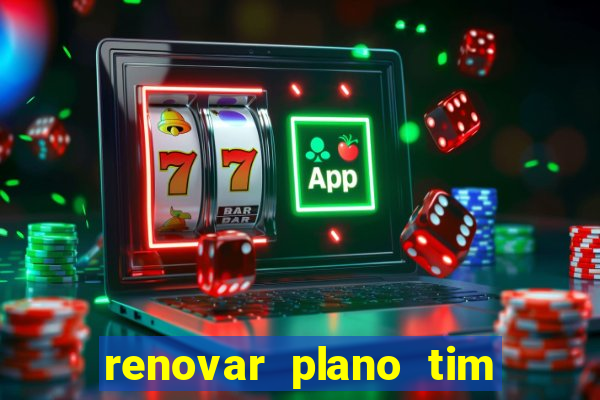 renovar plano tim beta por sms